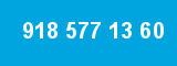 918 577 13 60